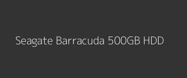 Seagate Barracuda 500GB HDD